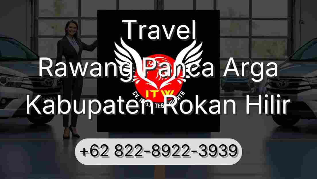 Travel Rawang Panca Arga Kabupaten Rokan Hilir