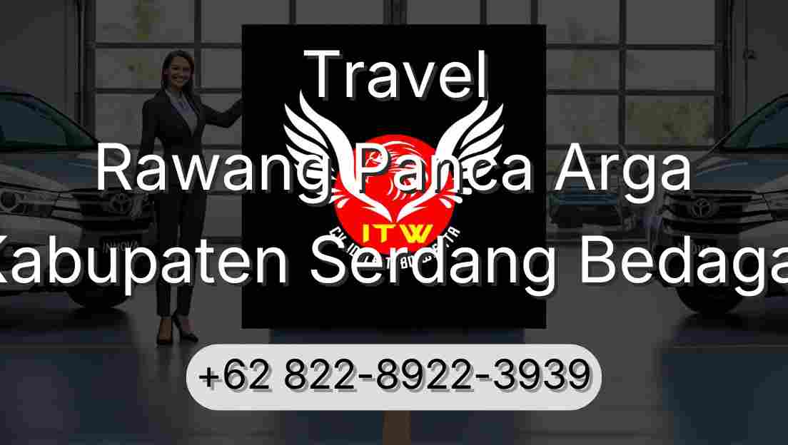 Travel Rawang Panca Arga Kabupaten Serdang Bedagai