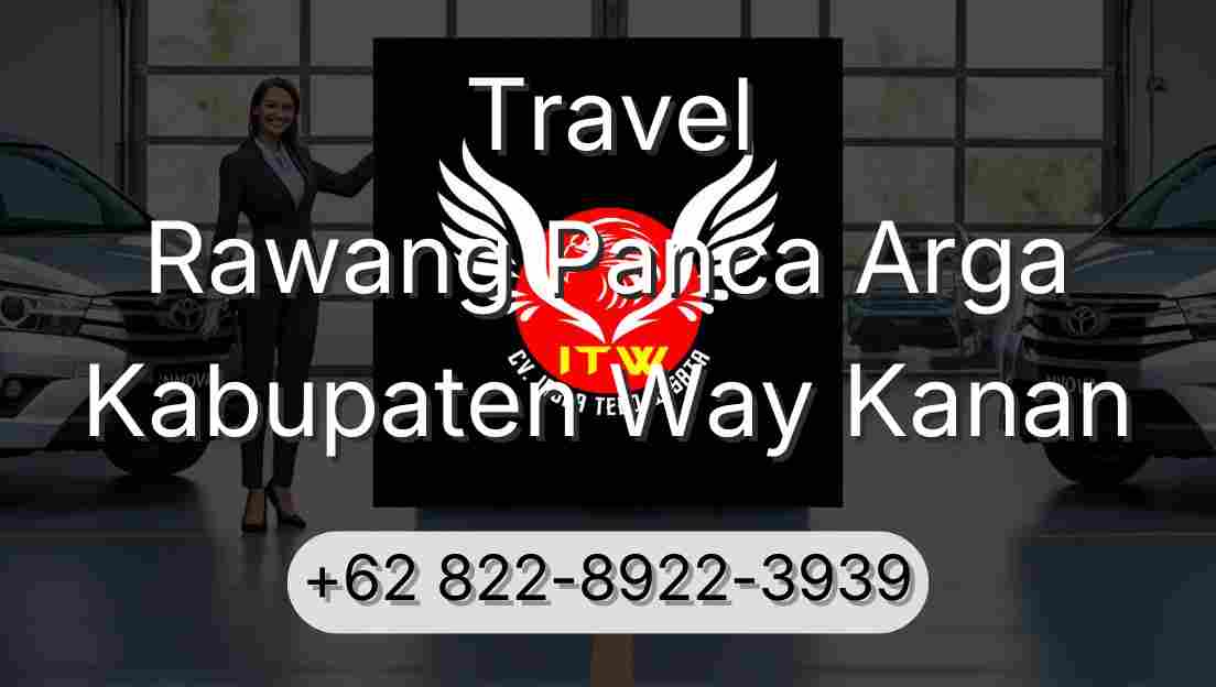 Travel Rawang Panca Arga Kabupaten Way Kanan
