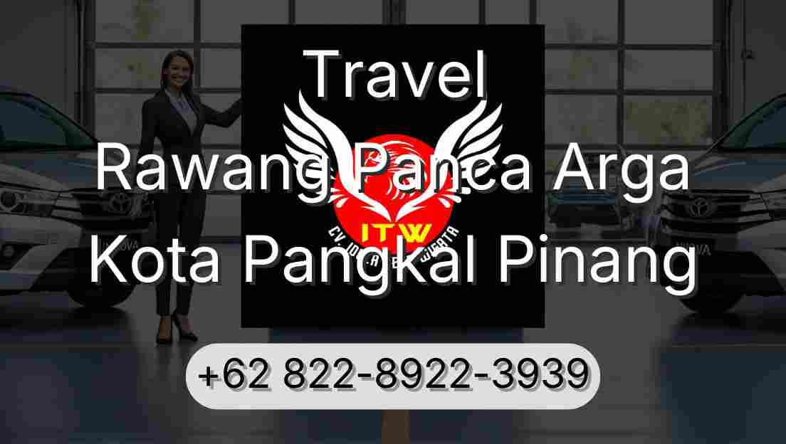 Travel Rawang Panca Arga Kota Pangkal Pinang