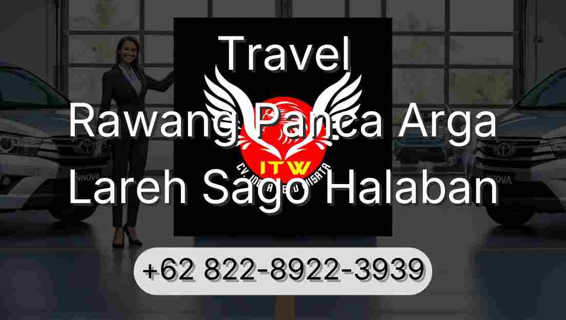 Travel Rawang Panca Arga Lareh Sago Halaban