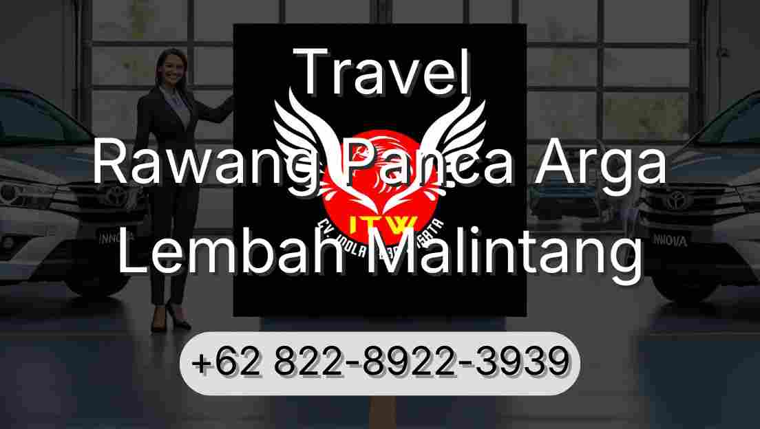 Travel Rawang Panca Arga Lembah Malintang