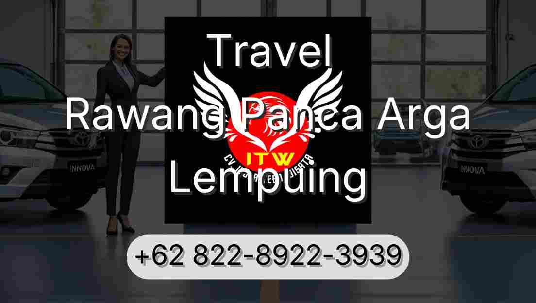 Travel Rawang Panca Arga Lempuing