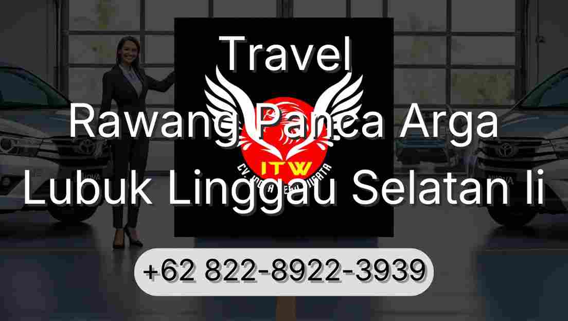 Travel Rawang Panca Arga Lubuk Linggau Selatan Ii