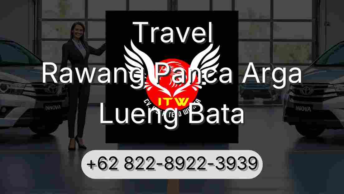 Travel Rawang Panca Arga Lueng Bata