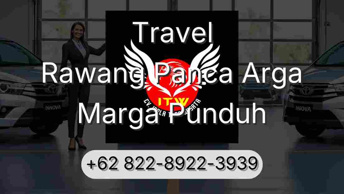 Travel Rawang Panca Arga Marga Punduh