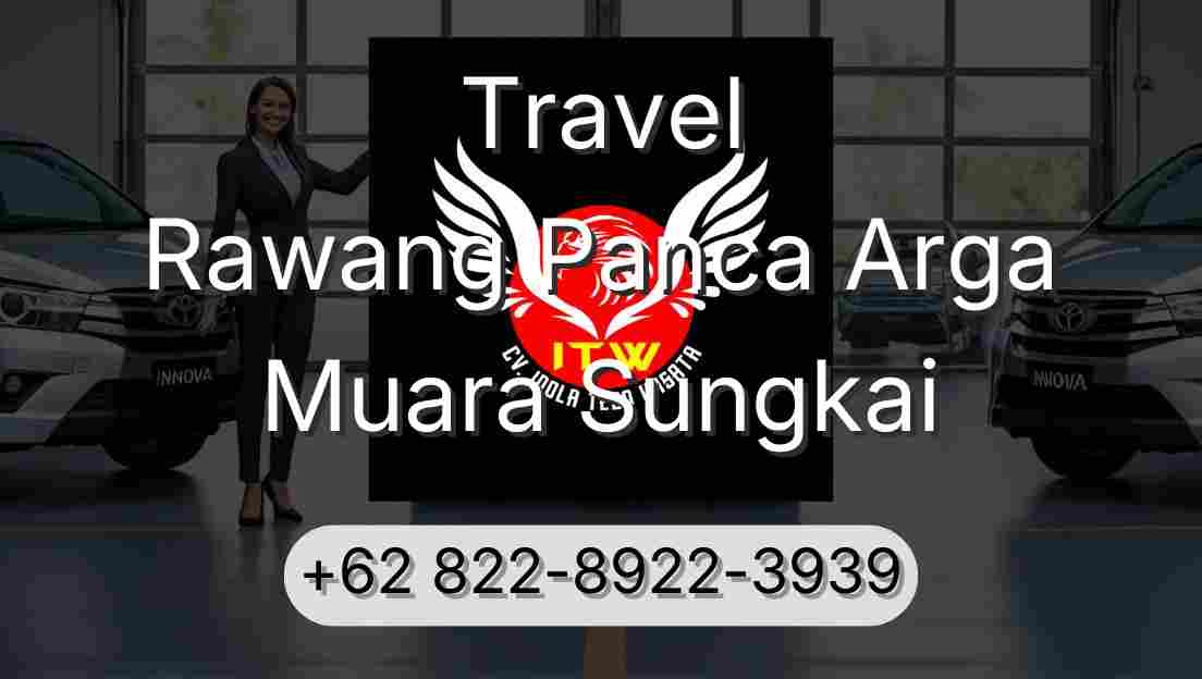Travel Rawang Panca Arga Muara Sungkai