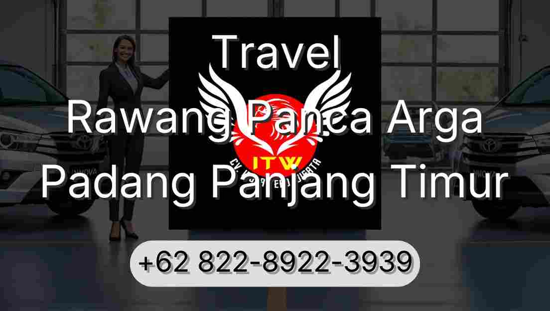 Travel Rawang Panca Arga Padang Panjang Timur
