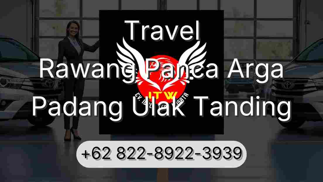 Travel Rawang Panca Arga Padang Ulak Tanding