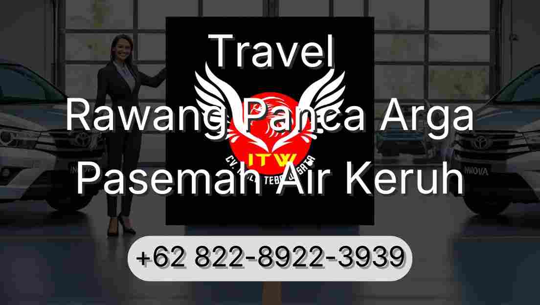 Travel Rawang Panca Arga Pasemah Air Keruh