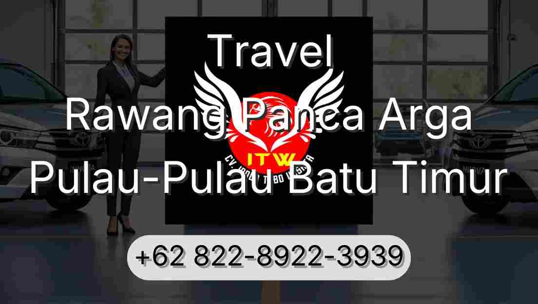 Travel Rawang Panca Arga Pulau-Pulau Batu Timur