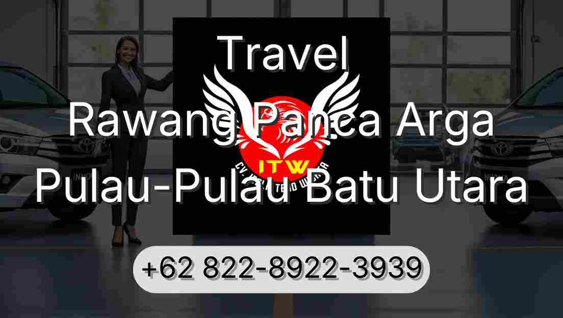 Travel Rawang Panca Arga Pulau-Pulau Batu Utara