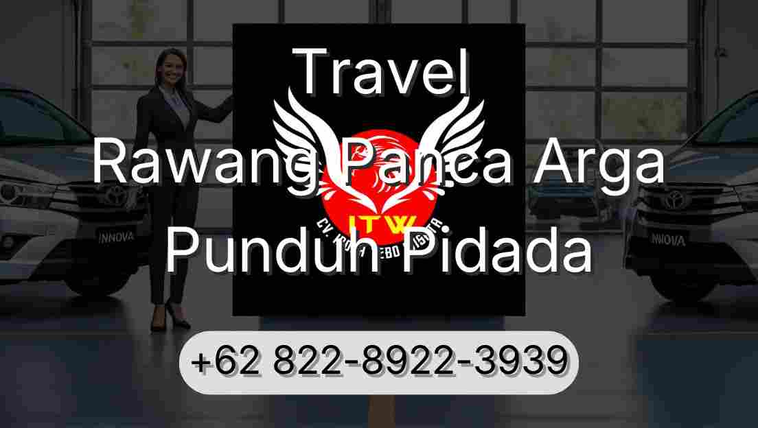 Travel Rawang Panca Arga Punduh Pidada