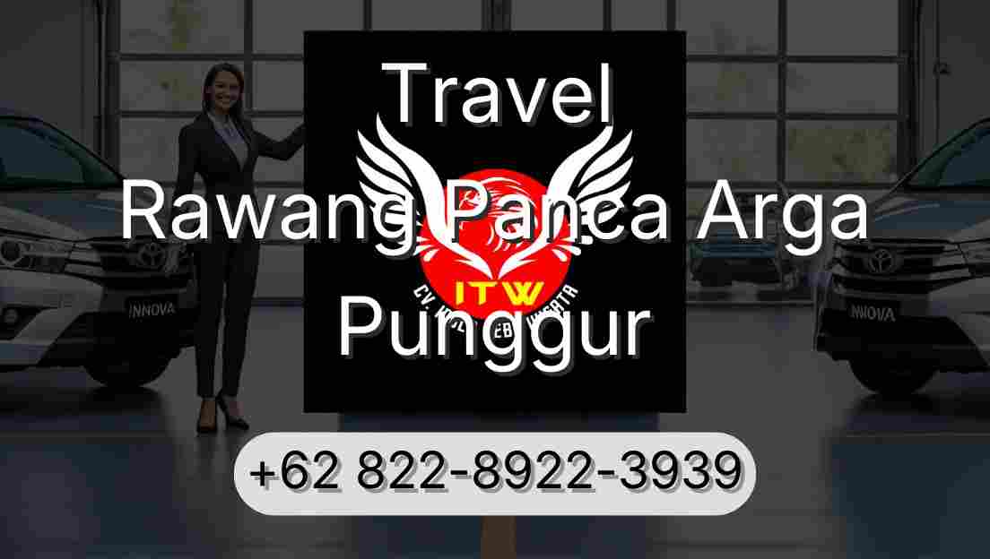 Travel Rawang Panca Arga Punggur