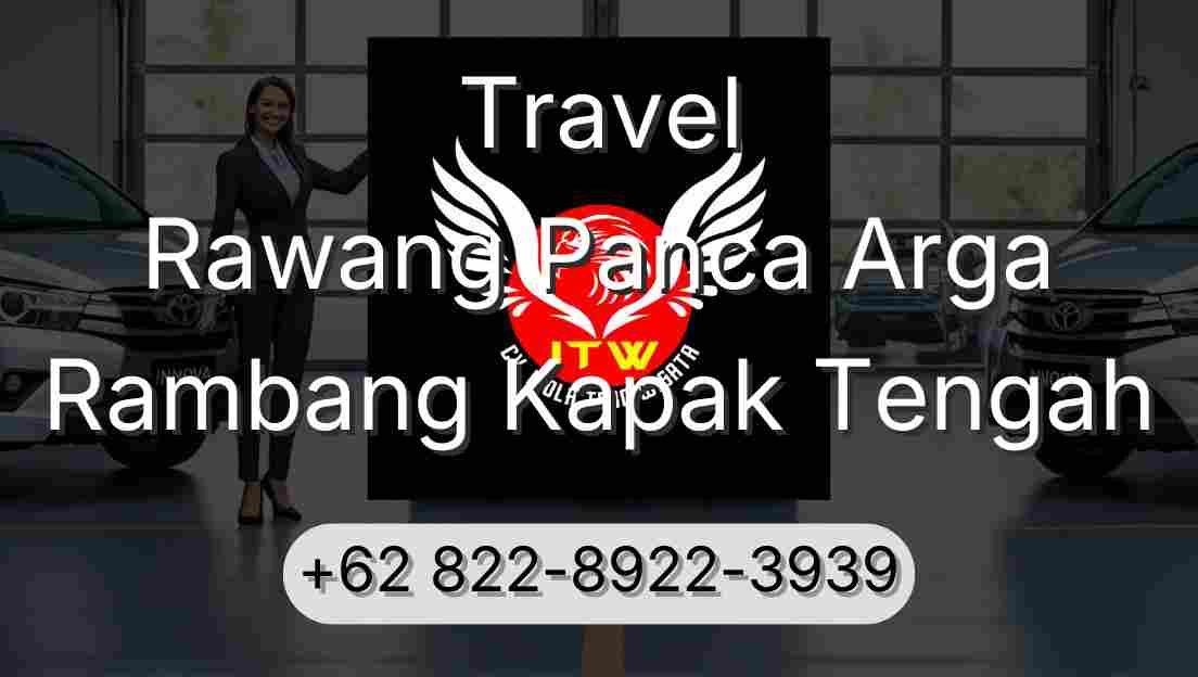 Travel Rawang Panca Arga Rambang Kapak Tengah