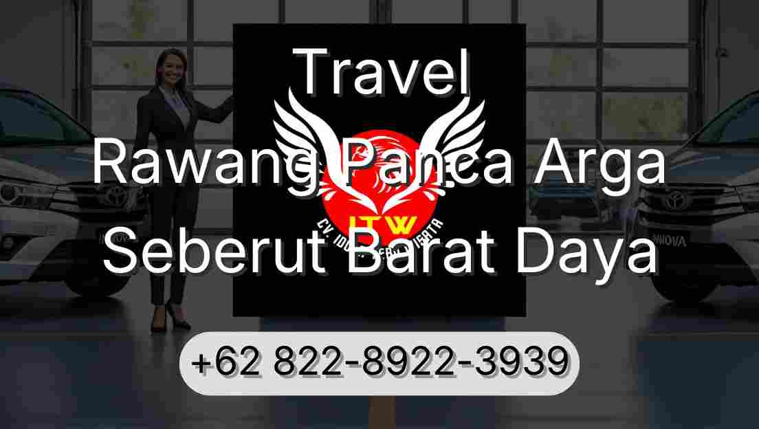 Travel Rawang Panca Arga Seberut Barat Daya
