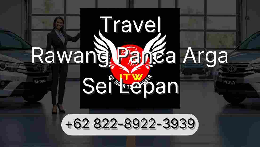 Travel Rawang Panca Arga Sei Lepan