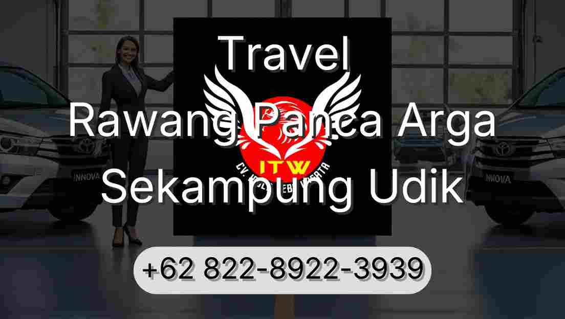 Travel Rawang Panca Arga Sekampung Udik