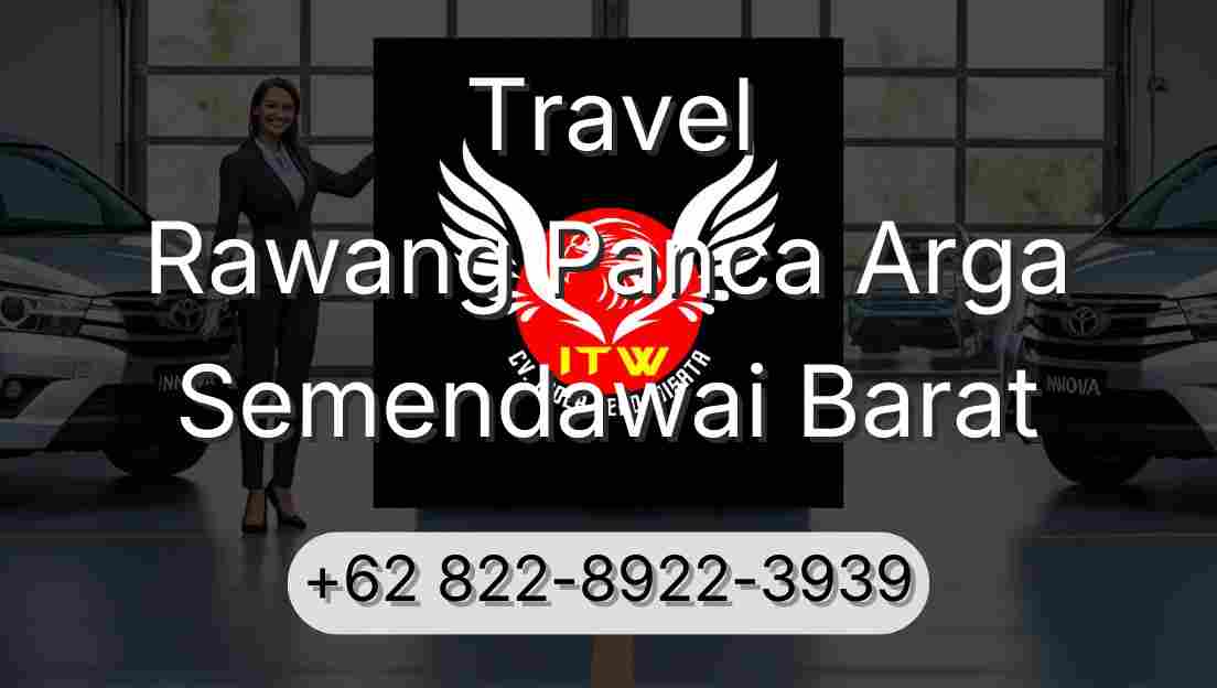 Travel Rawang Panca Arga Semendawai Barat