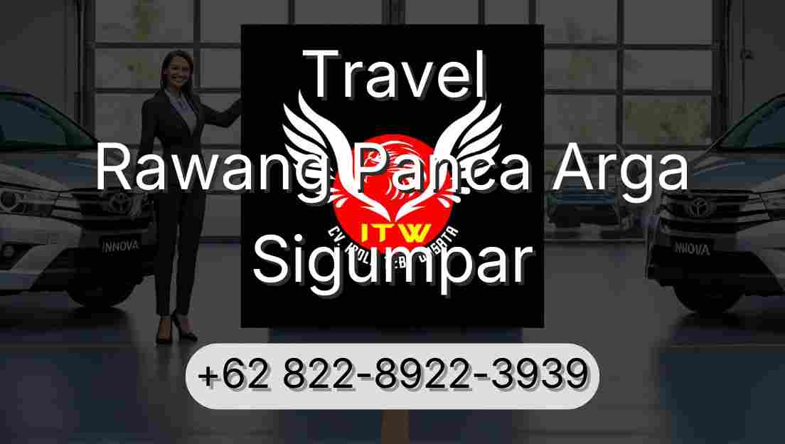 Travel Rawang Panca Arga Sigumpar