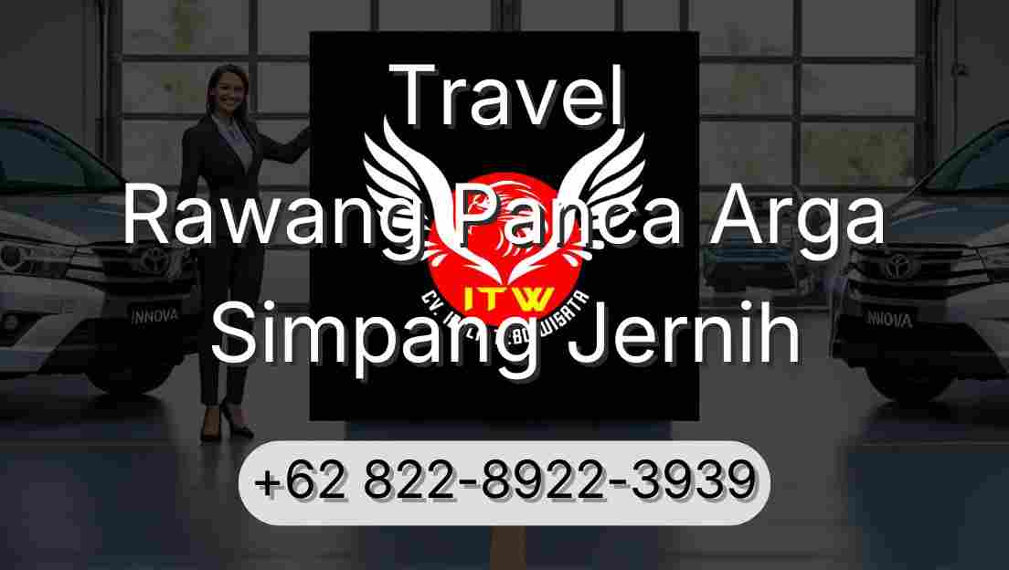 Travel Rawang Panca Arga Simpang Jernih