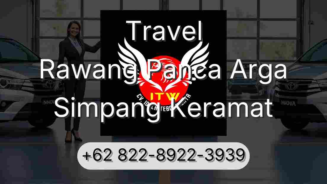 Travel Rawang Panca Arga Simpang Keramat