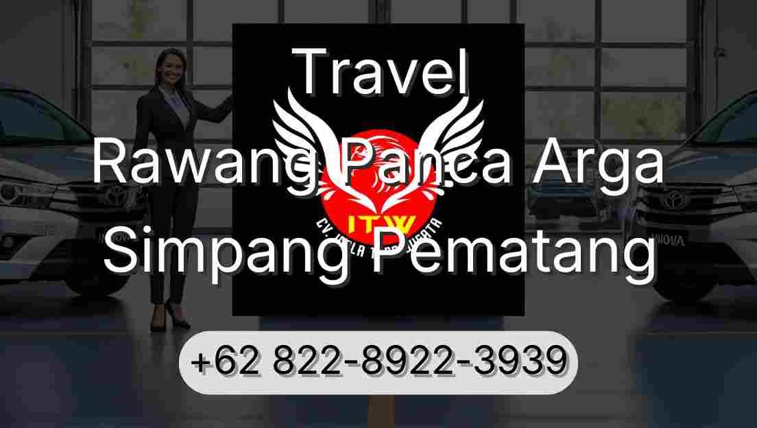 Travel Rawang Panca Arga Simpang Pematang