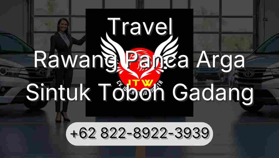 Travel Rawang Panca Arga Sintuk Toboh Gadang