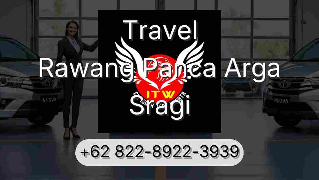 Travel Rawang Panca Arga Sragi