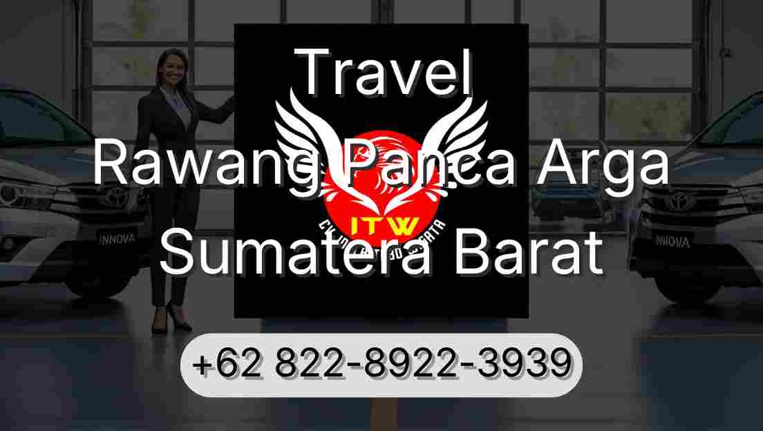 Travel Rawang Panca Arga Sumatera Barat