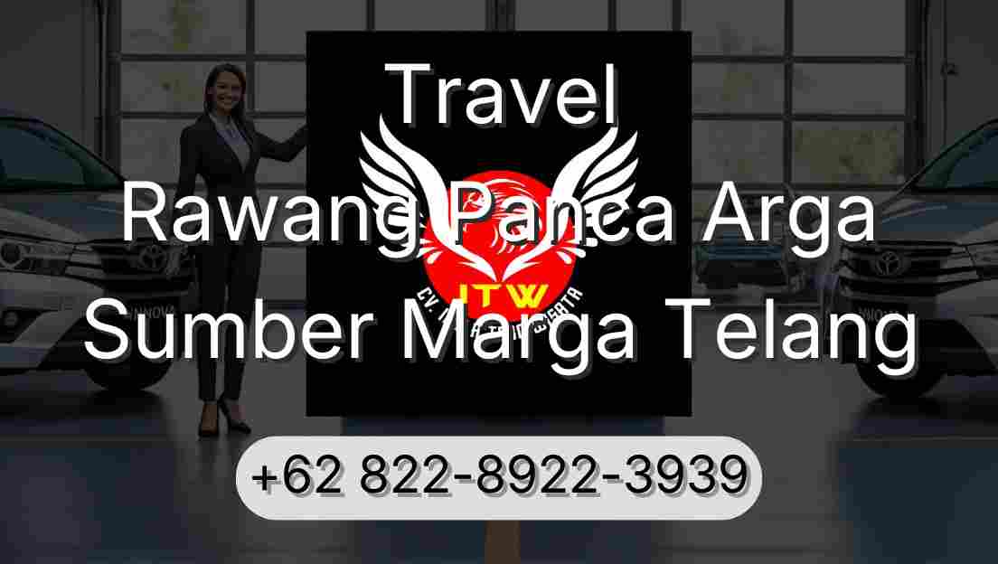 Travel Rawang Panca Arga Sumber Marga Telang
