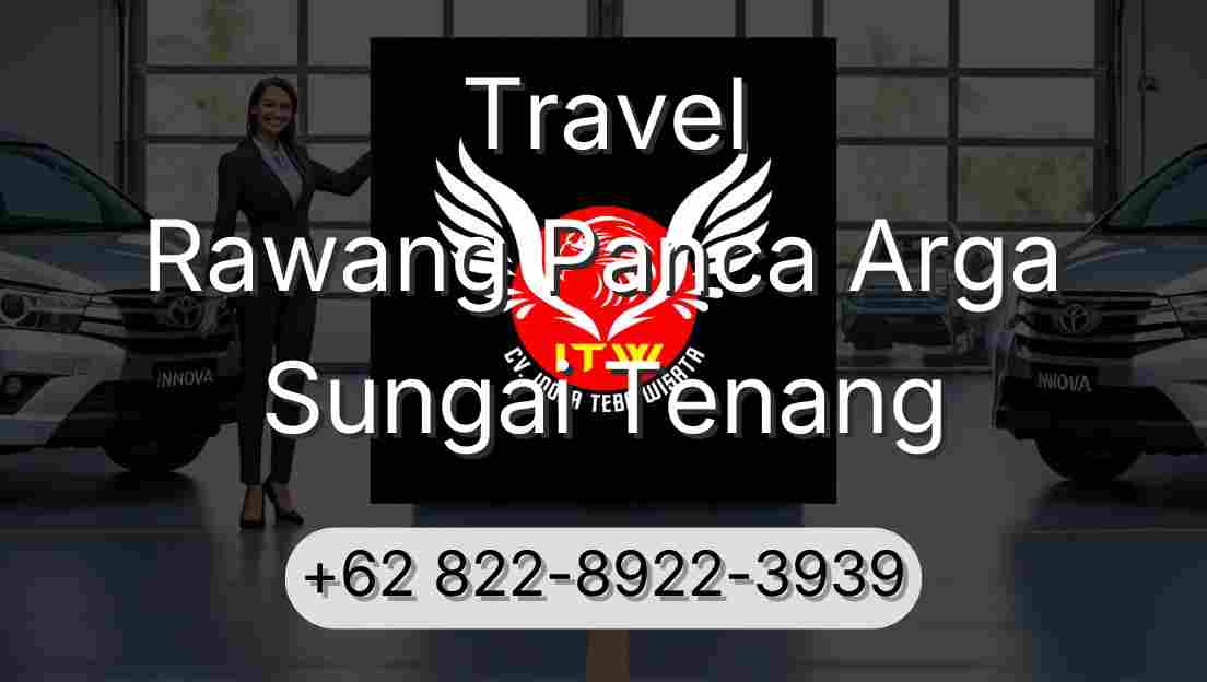 Travel Rawang Panca Arga Sungai Tenang