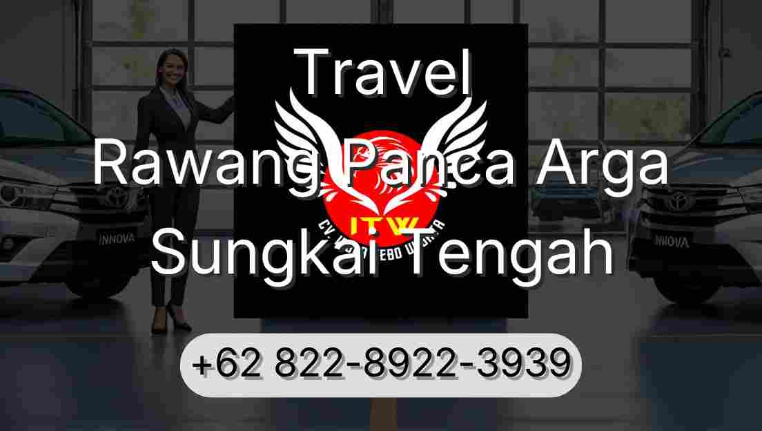 Travel Rawang Panca Arga Sungkai Tengah