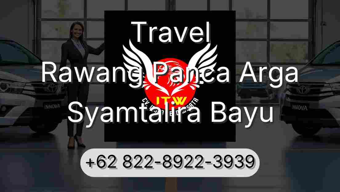 Travel Rawang Panca Arga Syamtalira Bayu