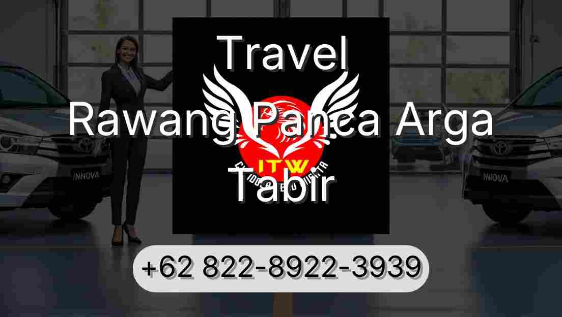 Travel Rawang Panca Arga Tabir
