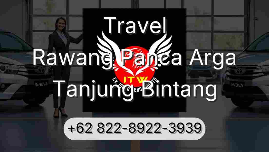 Travel Rawang Panca Arga Tanjung Bintang