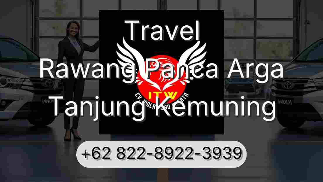 Travel Rawang Panca Arga Tanjung Kemuning