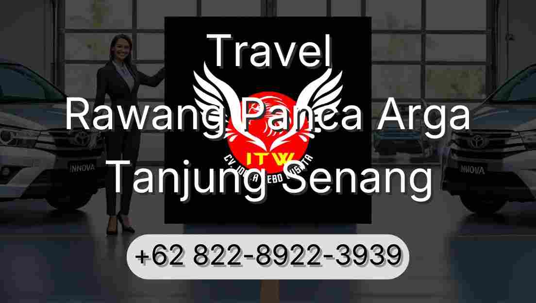 Travel Rawang Panca Arga Tanjung Senang