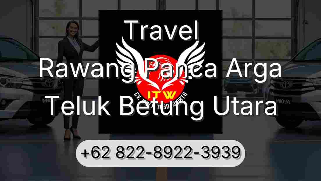 Travel Rawang Panca Arga Teluk Betung Utara
