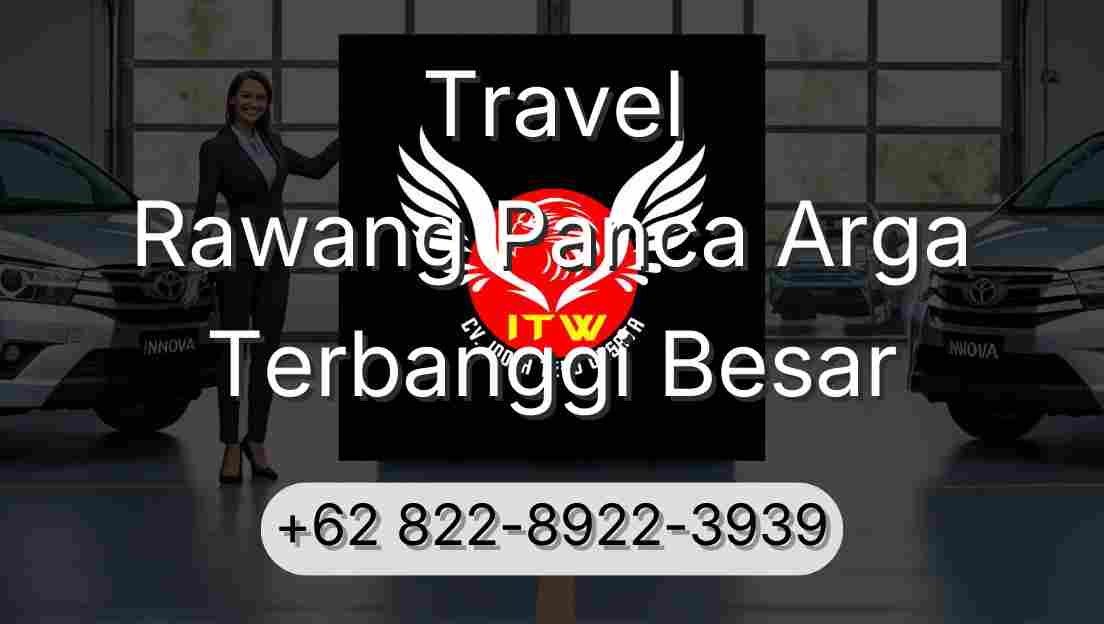Travel Rawang Panca Arga Terbanggi Besar