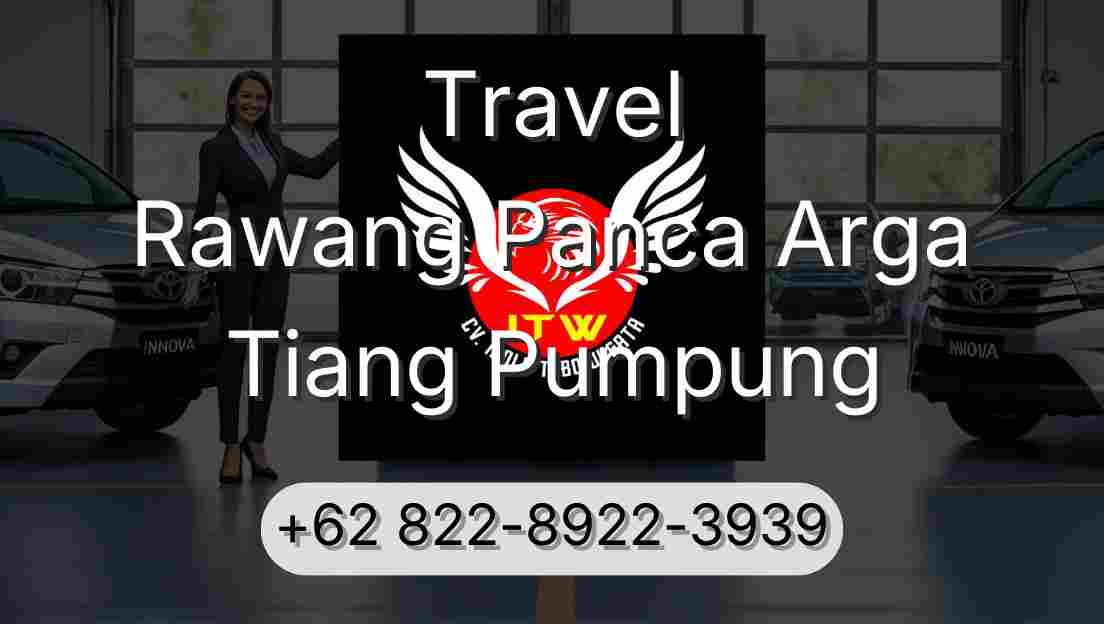 Travel Rawang Panca Arga Tiang Pumpung