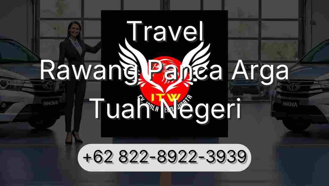 Travel Rawang Panca Arga Tuah Negeri