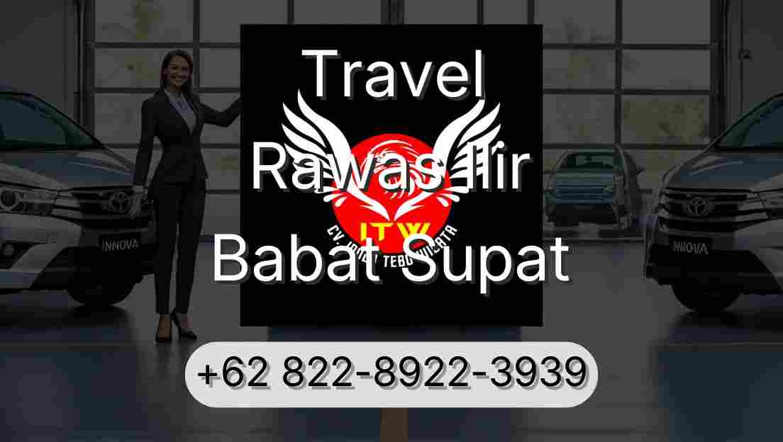 Travel Rawas Ilir Babat Supat