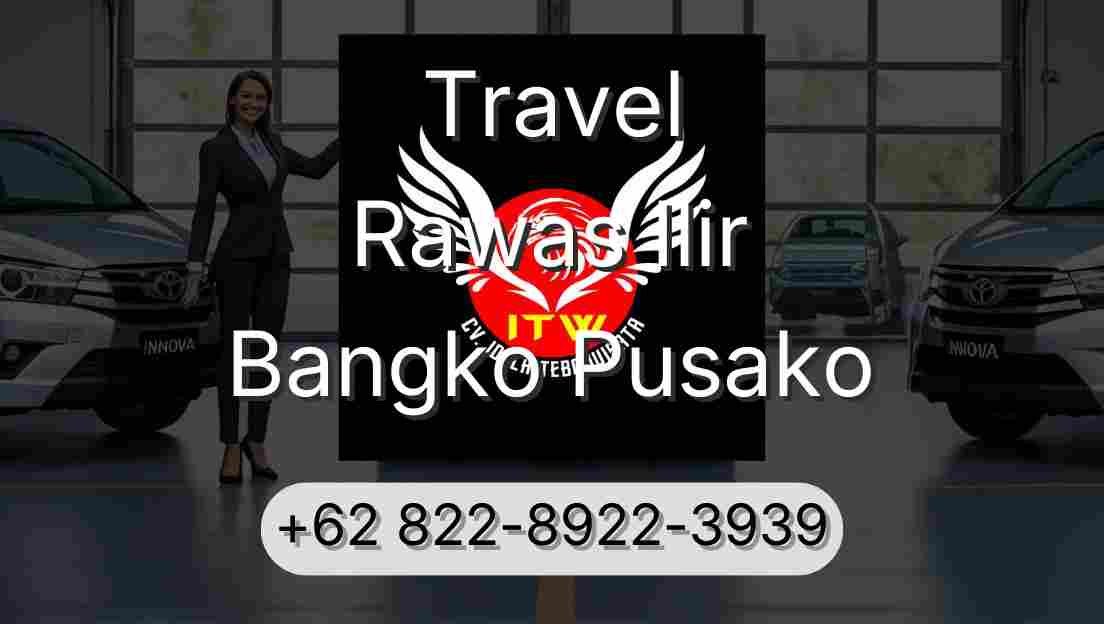 Travel Rawas Ilir Bangko Pusako