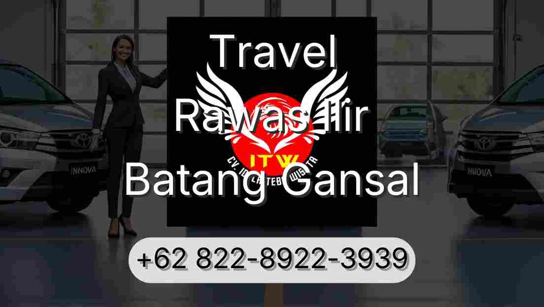Travel Rawas Ilir Batang Gansal