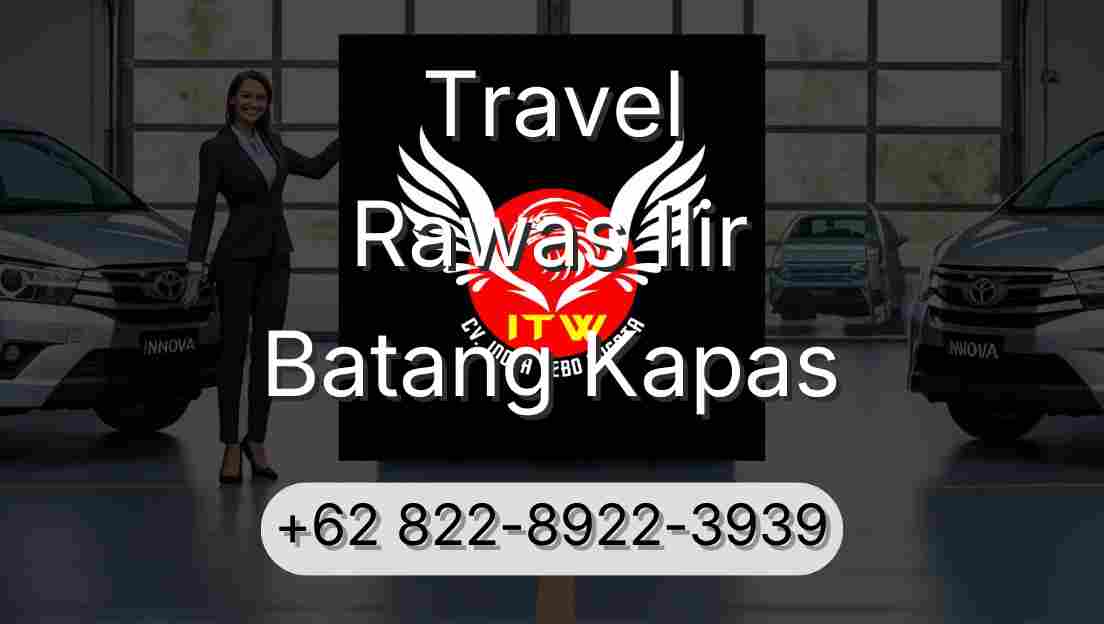 Travel Rawas Ilir Batang Kapas