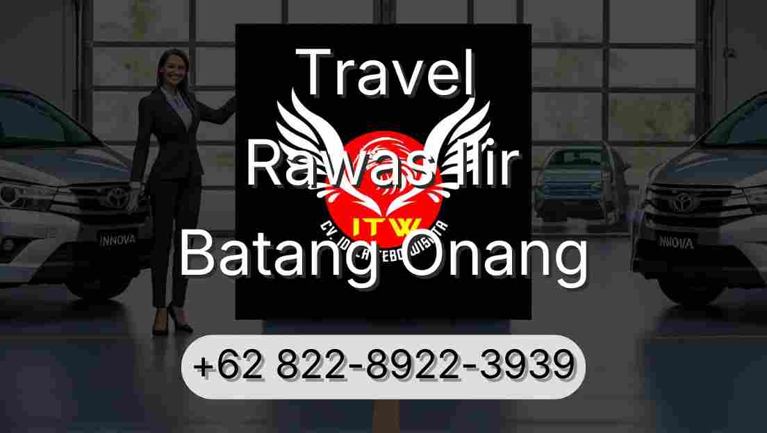 Travel Rawas Ilir Batang Onang