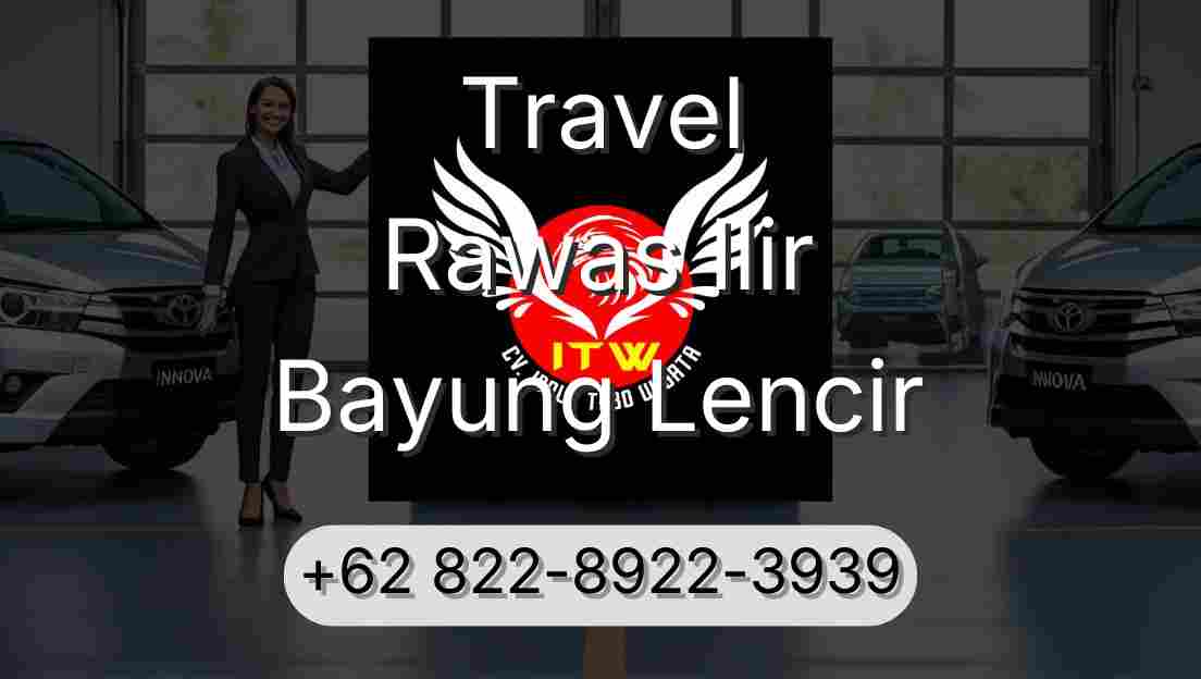 Travel Rawas Ilir Bayung Lencir