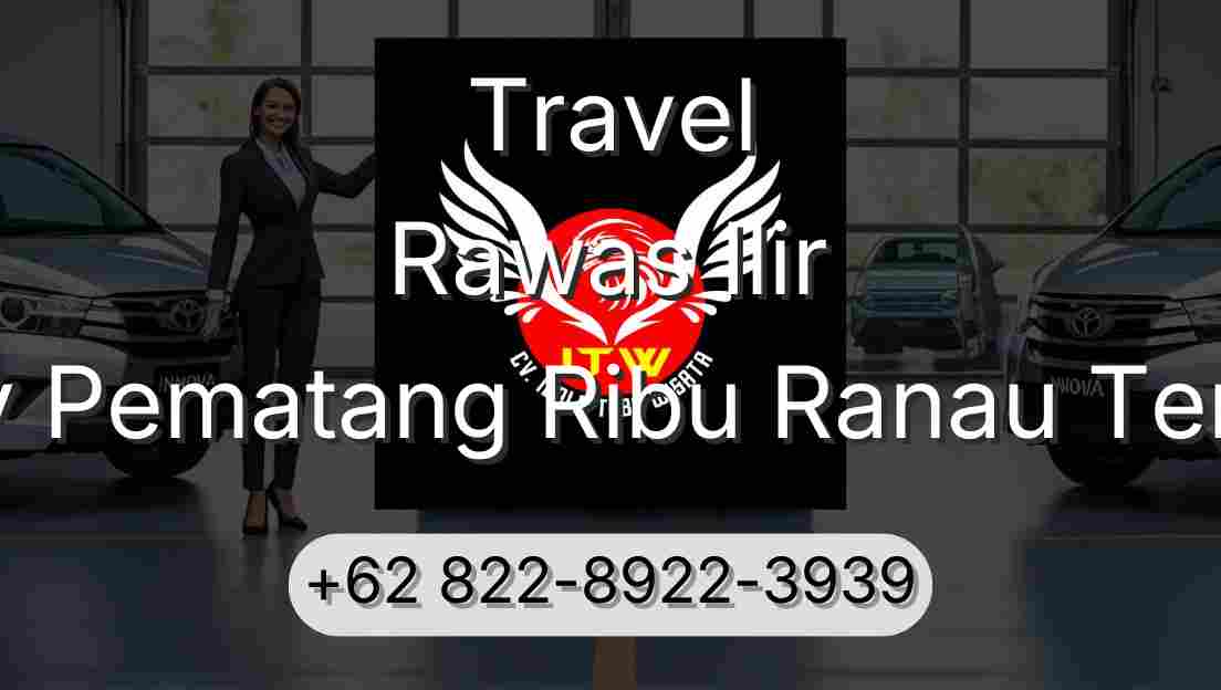 Travel Rawas Ilir Buay Pematang Ribu Ranau Tengah