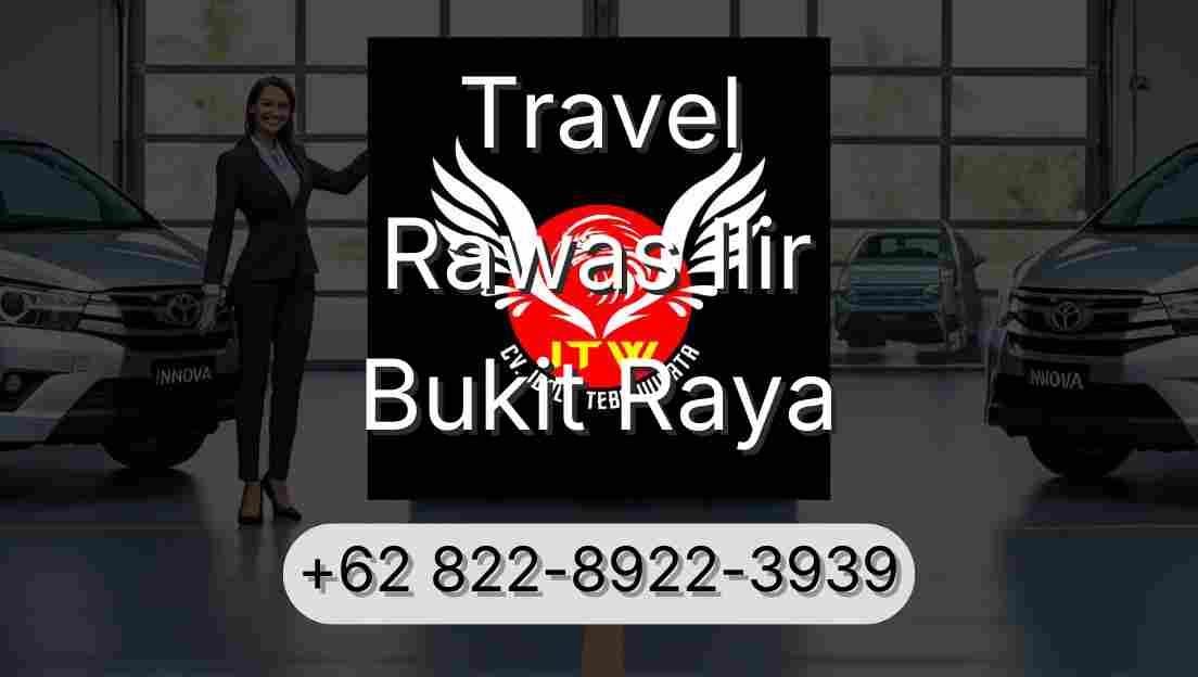 Travel Rawas Ilir Bukit Raya